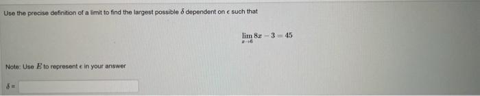 Solved Use the precise definition of a limit to find the | Chegg.com