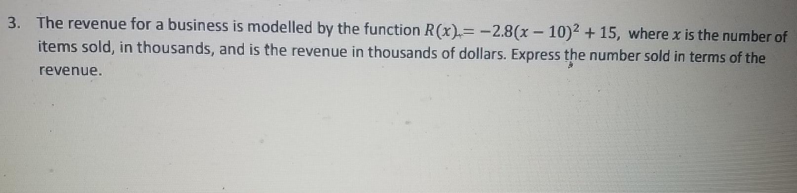 Solved 3. The revenue for a business is modelled by the | Chegg.com