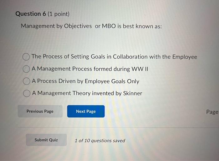 Solved Management by Objectives or MBO is best known as: The | Chegg.com
