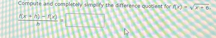 Solved Compute and completely simplify the difference | Chegg.com