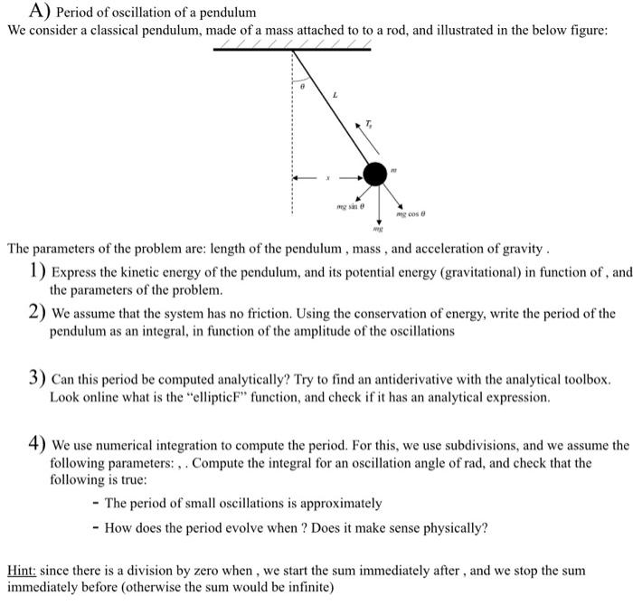 Solved A) Period of oscillation of a pendulum We consider a | Chegg.com
