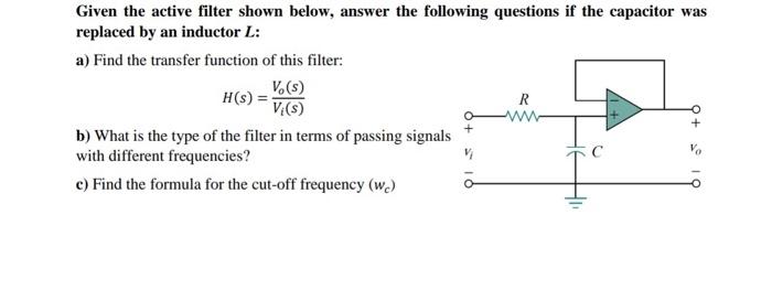 Solved Given The Active Filter Shown Below, Answer The | Chegg.com