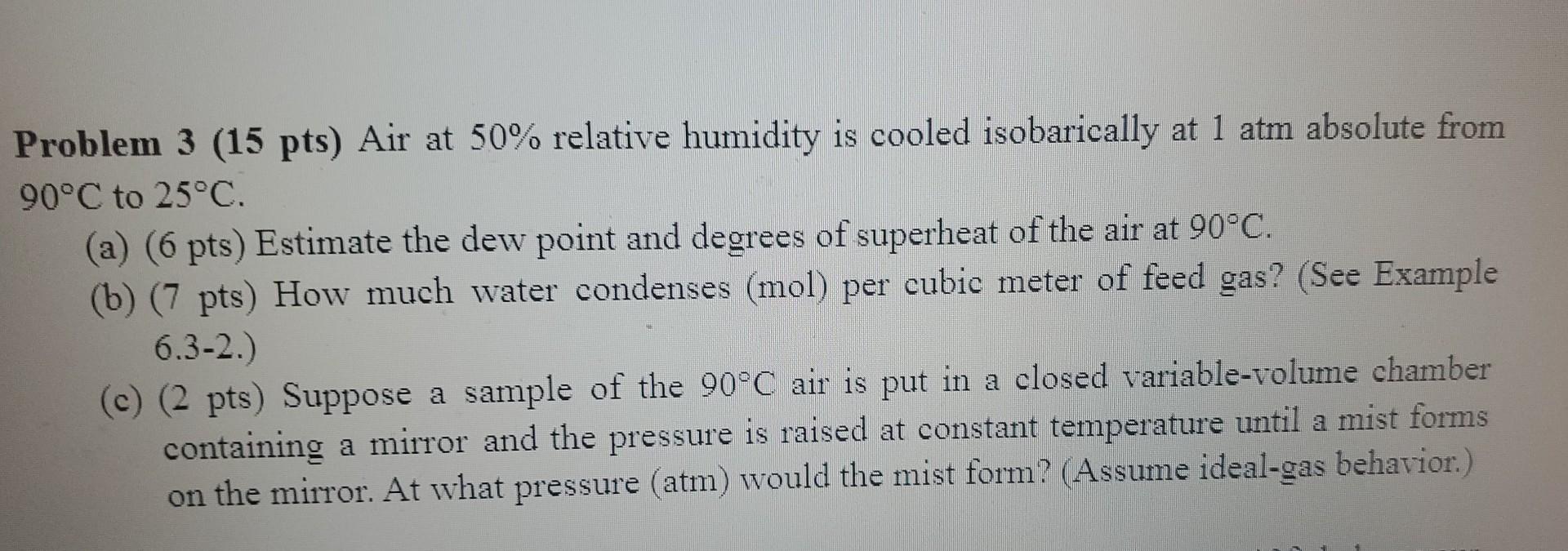 Solved Problem 3(15pts) Air at 50% relative humidity is | Chegg.com