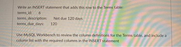 Solved Write an INSERT statement that adds this row to the | Chegg.com