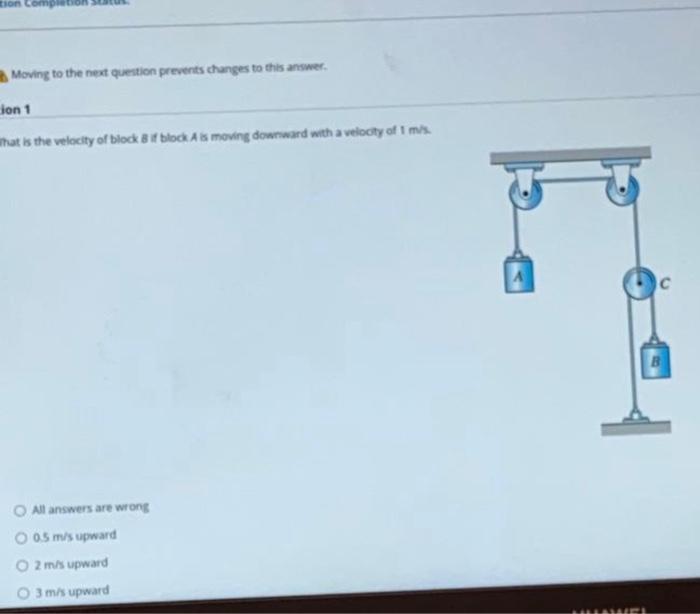 Solved Velocity Of Block B If Block A Is Moving Downwards | Chegg.com