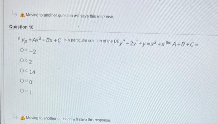 Solved A Moving to another question will save this response