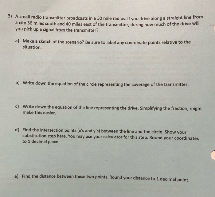 Solved 3) A small radio transmitter broadcasts in a 30 mile