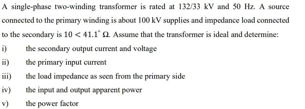 Solved A Single-phase Two-winding Transformer Is Rated At | Chegg.com