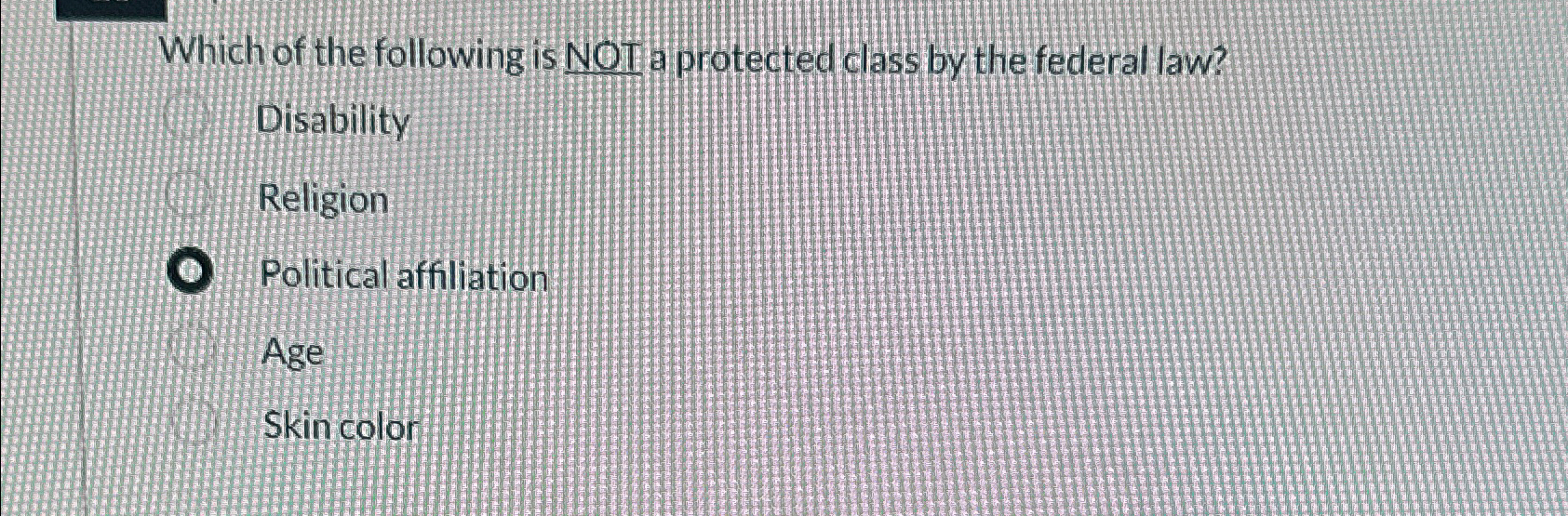 Solved Which of the following is NOT a protected class by