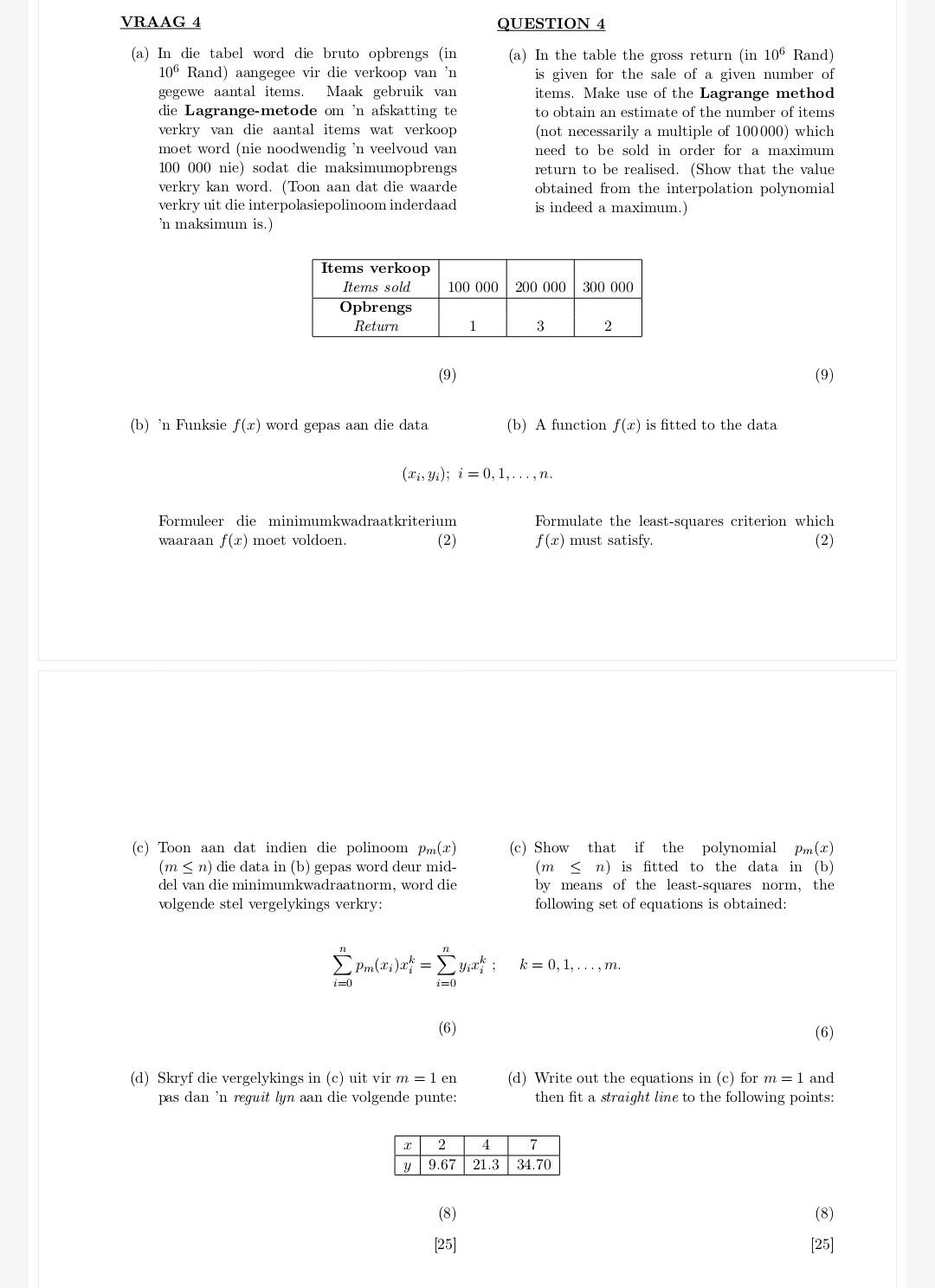 Solved VRAAG 4 (a) In die tabel word die bruto opbrengs (in | Chegg.com