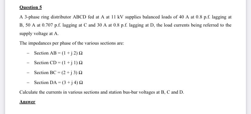 Solved Question 5A 3-phase ring distributor ABCD fed at A | Chegg.com