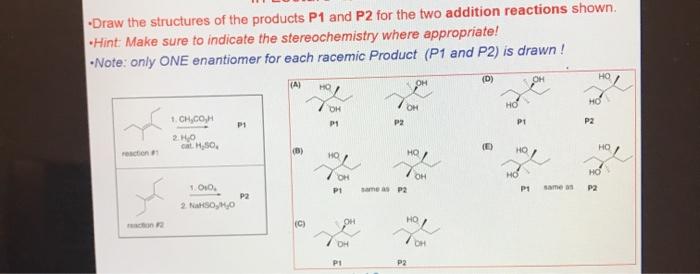 Solved -Draw the structures of the products P1 and P2 for | Chegg.com