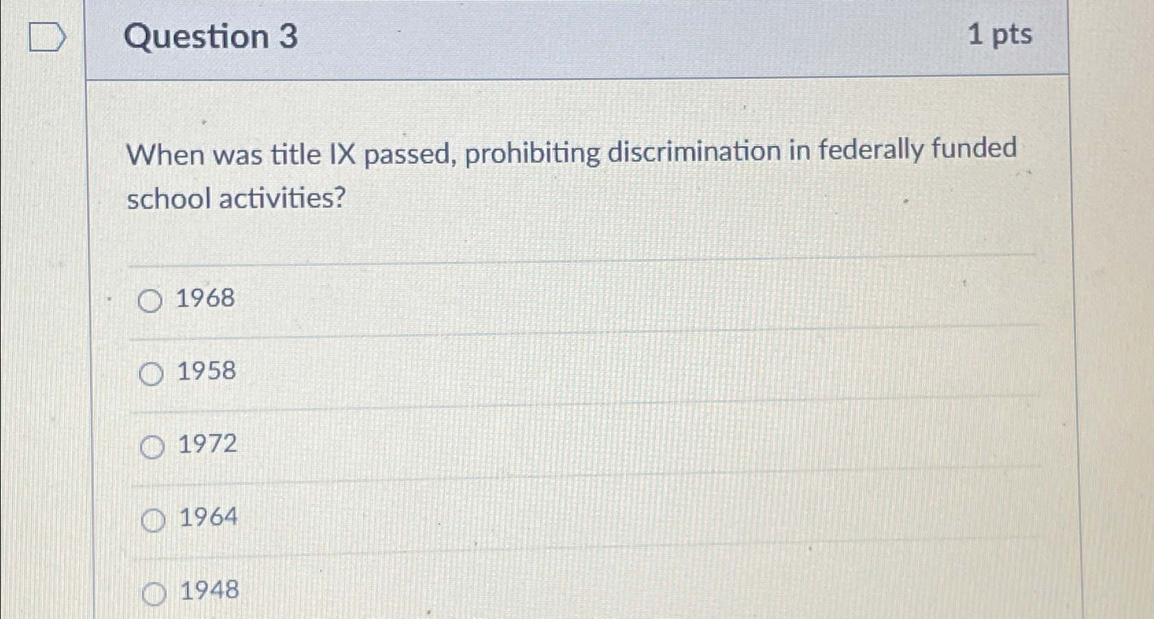 Solved Question 31 ﻿ptsWhen was title IX passed, prohibiting | Chegg.com