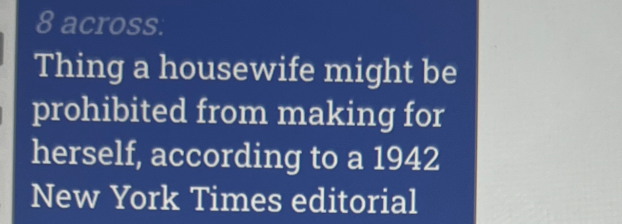 Solved 8 ﻿acrossthing A Housewife Might Be Prohibited From 