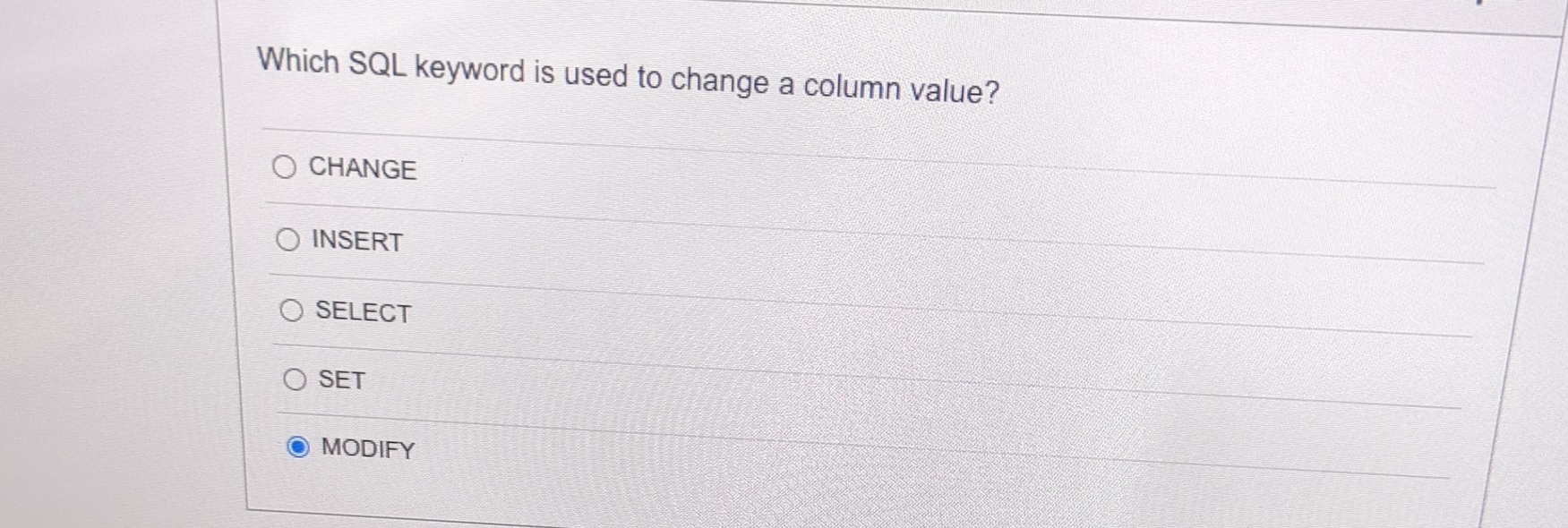 Solved Which SQL keyword is used to change a column | Chegg.com