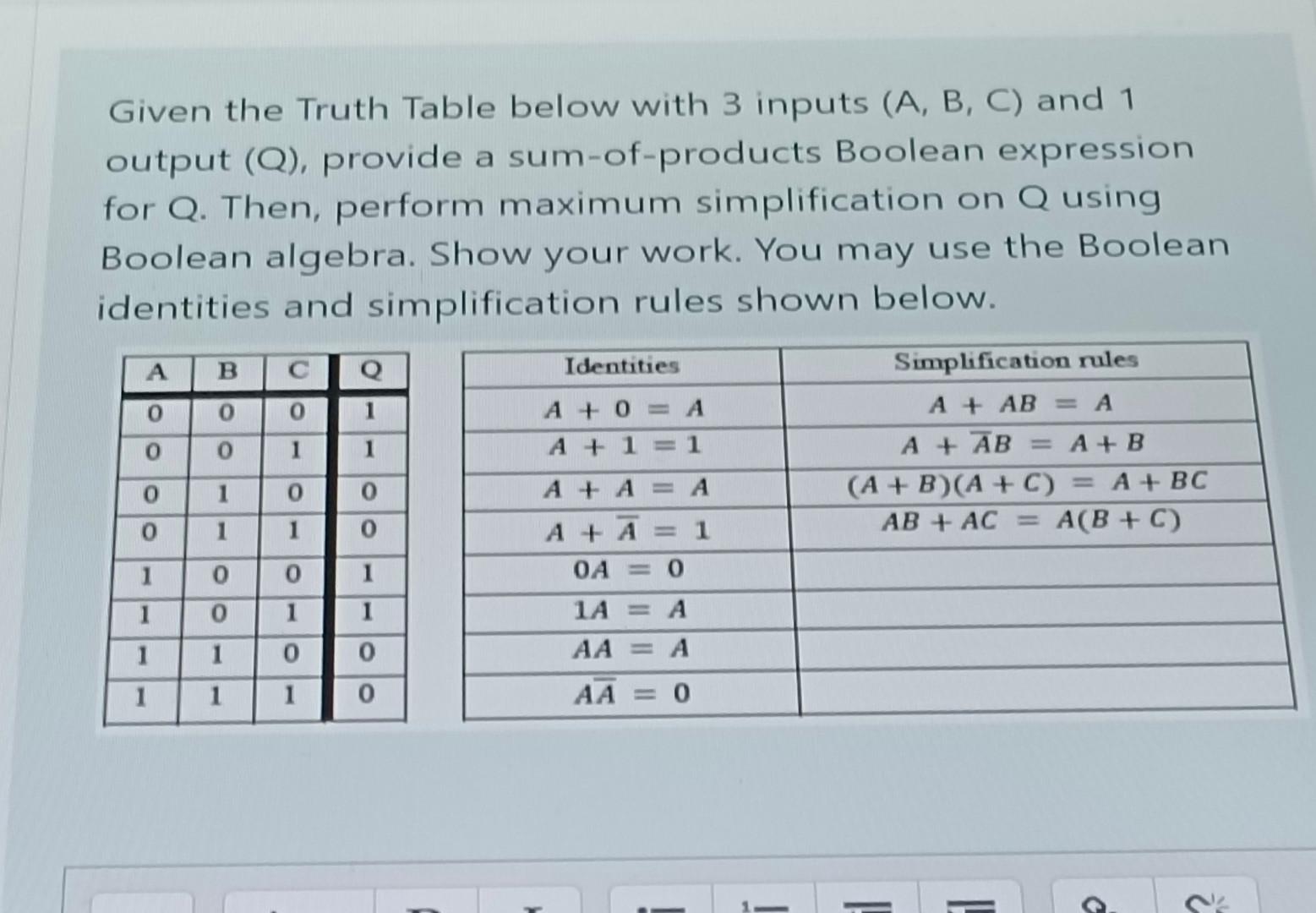 Solved Given the Truth Table below with 3 inputs (A,B,C) and | Chegg.com