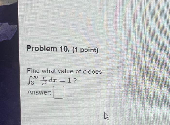 find what value of c does ∫∞8cx3dx=1