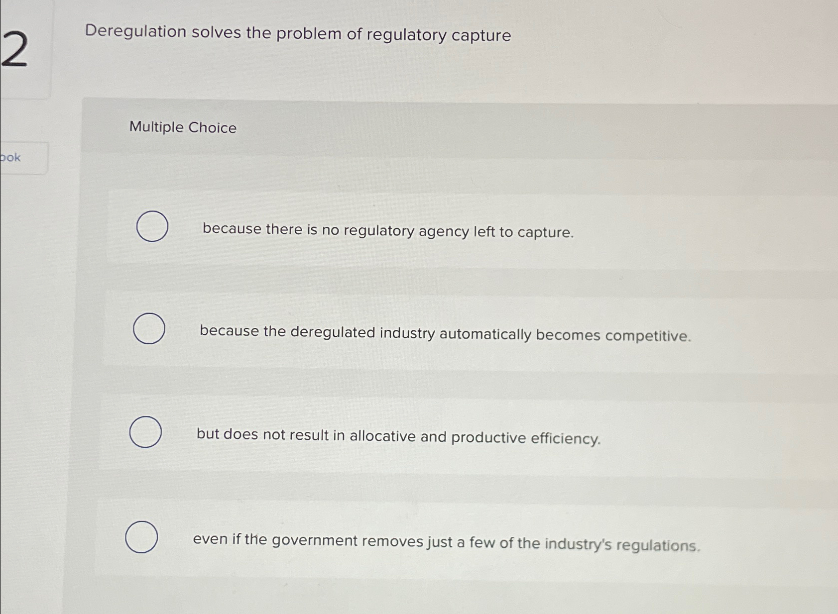 Solved Deregulation solves the problem of regulatory | Chegg.com