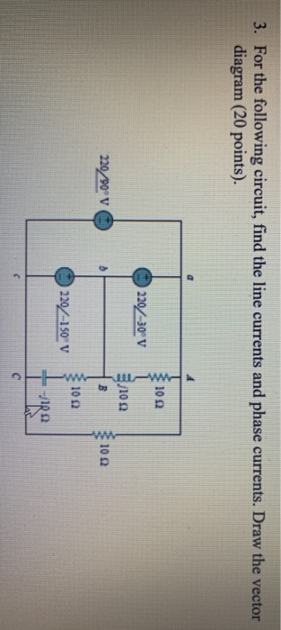 Solved 3. For the following circuit, find the line currents | Chegg.com