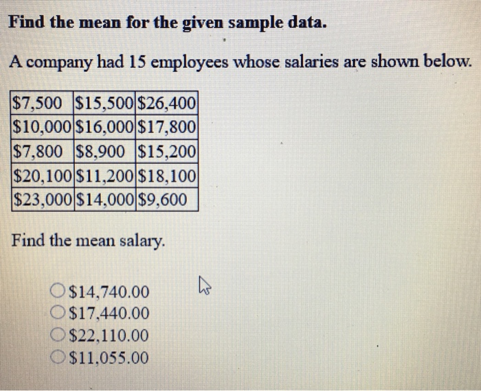 Solved Find the mean for the given sample data. A company | Chegg.com