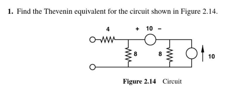 Solved Find the Thevenin equivalent for the circuit shown in | Chegg.com