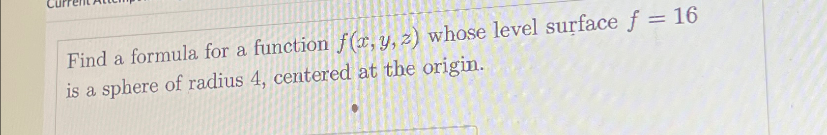 Solved Find a formula for a function f(x,y,z) ﻿whose level | Chegg.com