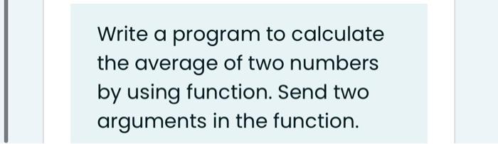 Solved Write a program to calculate the sum of five numbers | Chegg.com