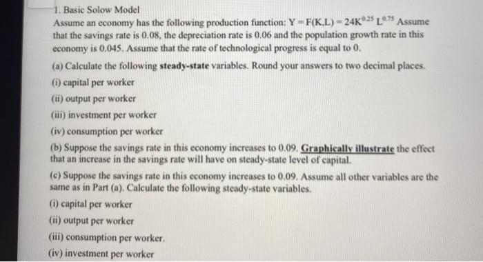 Solved 1. Basic Solow Model Assume an economy has the | Chegg.com