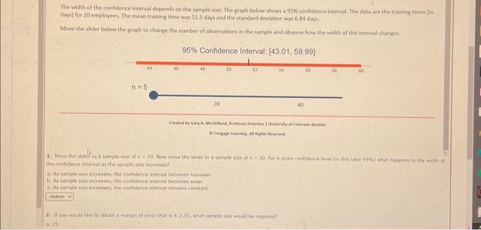 Solved The width of the contidence interval depends on the | Chegg.com