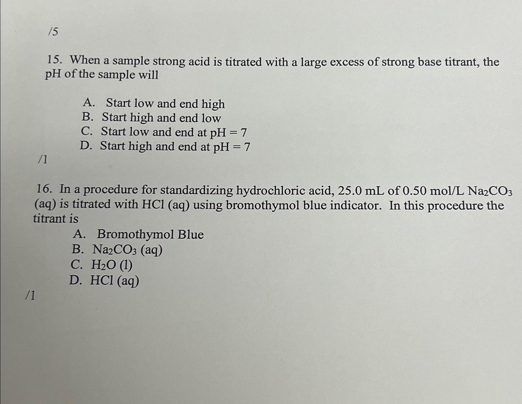 Solved W1515. ﻿When a sample strong acid is titrated with a | Chegg.com