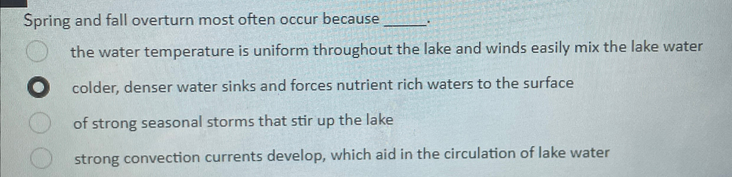 Solved Spring and fall overturn most often occur because q, | Chegg.com
