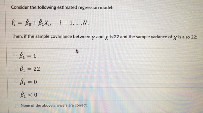 Solved Consider The Following Estimated Regression Model Chegg Com