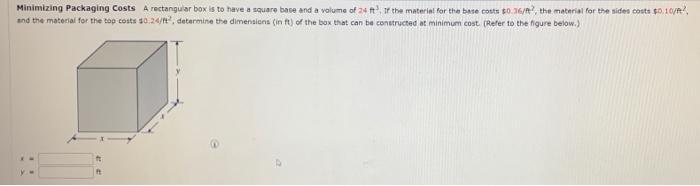 Solved Minimizing Packaging Costs A rectangular box is to | Chegg.com