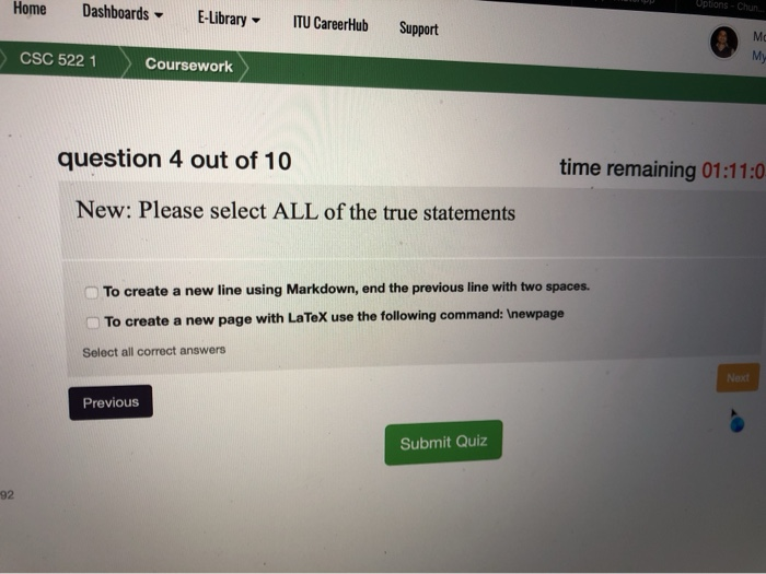 Home Uptions - Chun. Dashboards E-Library - ITU CareerHub Support ом > CSC 5221 Coursework question 4 out of 10 time remainin