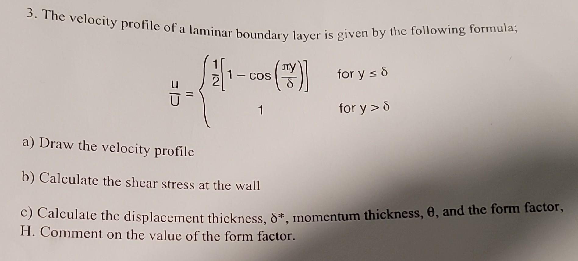 Solved 3. The Velocity Profile Of A Laminar Boundary Layer | Chegg.com