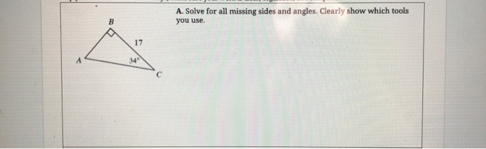 Solved A. Solve for all missing sides and angles. Clearly | Chegg.com