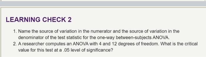 Solved LEARNING CHECK 2 1. Name the source of variation in | Chegg.com