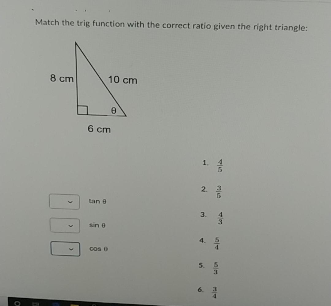 Match The Trig Function With The Correct Ratio Given Chegg Com