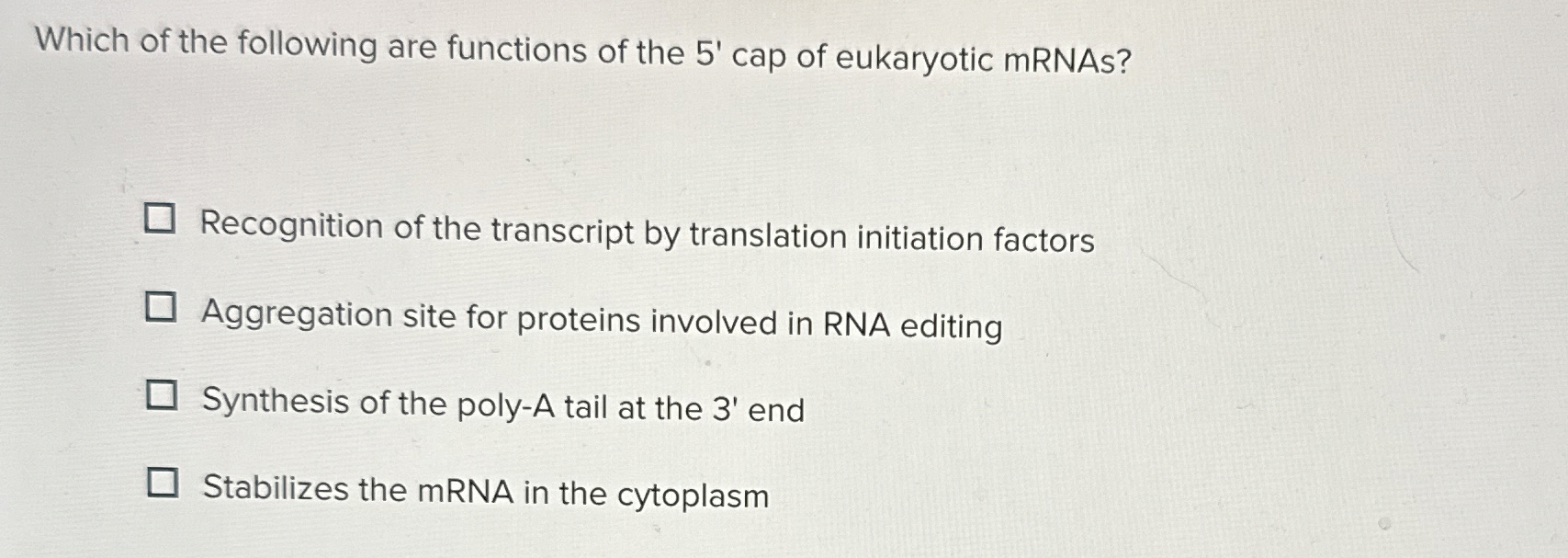Solved Which of the following are functions of the 5 ' ﻿cap | Chegg.com
