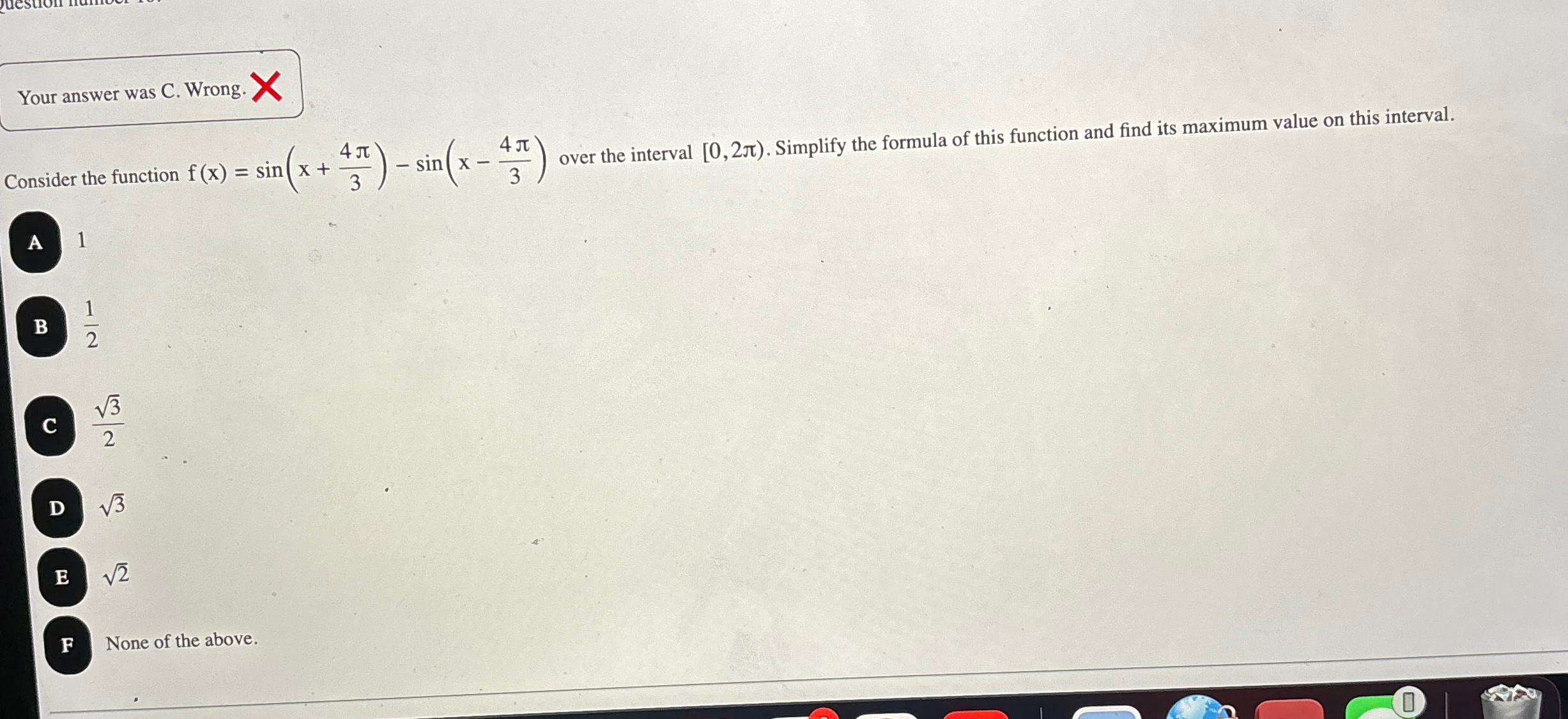 Solved Consider the function f(x)=sin(x+4π3)-sin(x-4π3) | Chegg.com