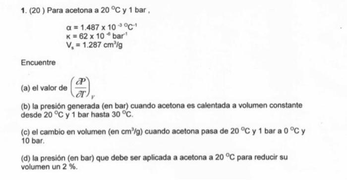 Solved For acetone at 20 degrees Celcius and 1 bar | Chegg.com