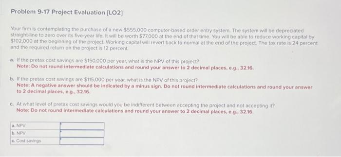 Solved Problem 9-17 Project Evaluation [LO2] Your firm is | Chegg.com