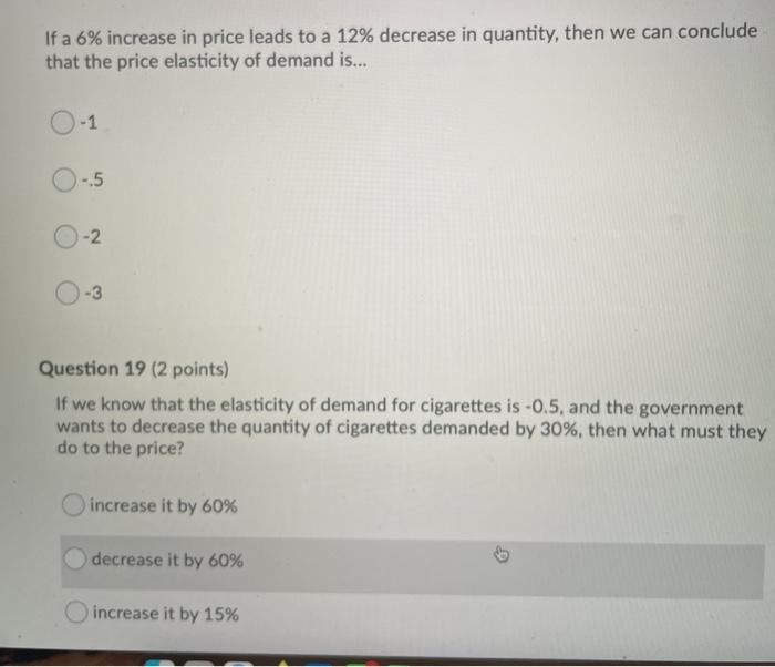 Solved If a 6% increase in price leads to a 12% decrease in | Chegg.com