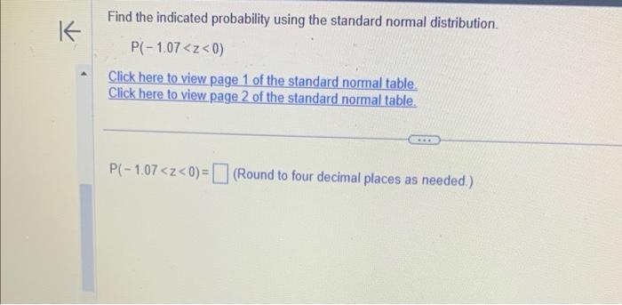 Solved Use the Standard Normal Table or technology to find | Chegg.com