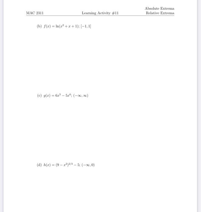 Solved F X Ln X2 X 1 [−1 1] G X 6x5−5x6 −∞ ∞