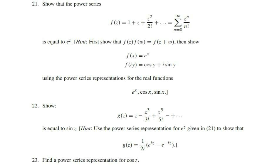 Solved 21 Show That The Power Series F Z 1 2 S Chegg Com