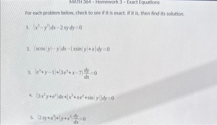 Solved For each problem below, check to see if it is exact. | Chegg.com