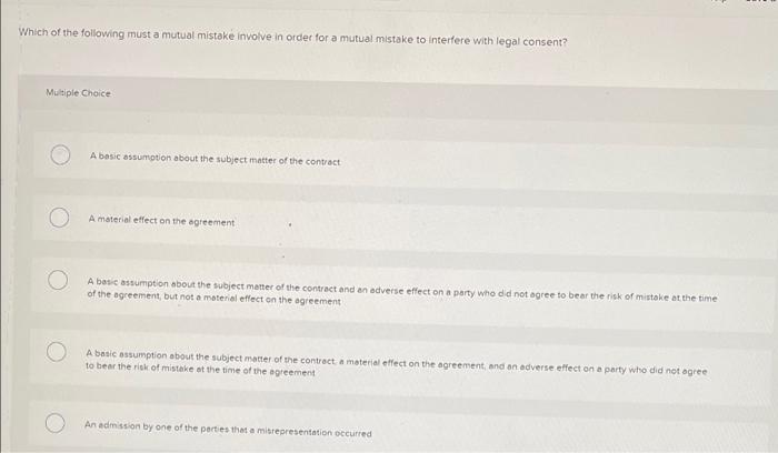 Solved Which of the following must a mutual mistake involve | Chegg.com