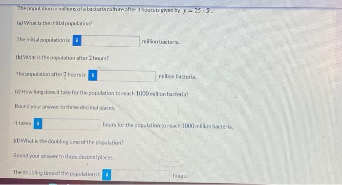 Solved The population in millions of a bacteria culture | Chegg.com