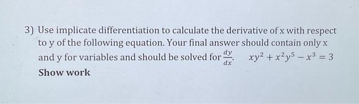 Solved 3) Use implicate differentiation to calculate the | Chegg.com